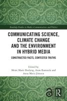 Communicating Science, Climate Change And The Environment In Hybrid Media