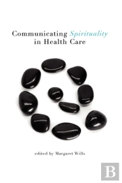 Communicating Spirituality In Health Care