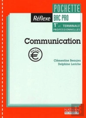 Communication 1re Et Terminale Professionnelles Pochette Bac Pro