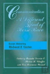 Communication, A Different Kind Of Horse Race