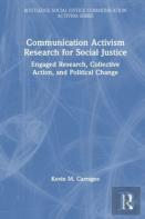 Communication Activism Research For Social Justice
