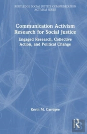 Communication Activism Research For Social Justice