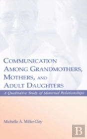 Communication Among Grandmothers, Mothers, And Adult Daughters