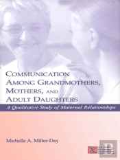Communication Among Grandmothers, Mothers, And Adult Daughters