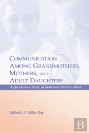 Communication Among Grandmothers, Mothers, And Adult Daughters