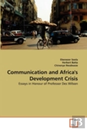 Communication And Africa'S Development Crisis