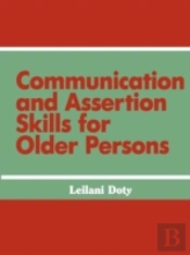 Communication And Assertion Skills For Older Persons