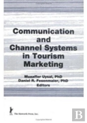 Communication And Channel Systems In Tourism Marketing