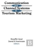 Communication And Channel Systems In Tourism Marketing