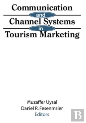 Communication And Channel Systems In Tourism Marketing