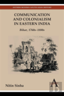Communication And Colonialism In Eastern India
