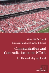 Communication And Contradiction In The Ncaa