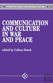 Communication And Culture In War And Peace