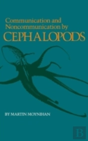 Communication And Noncommunication By Cephalopods