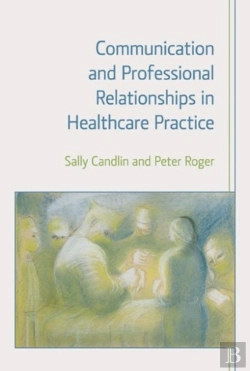 Bertrand.pt - Communication And Professional Relationships In Healthcare Practice