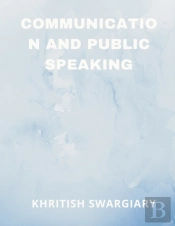 Communication And Public Speaking