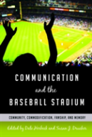 Communication And The Baseball Stadium