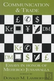 Communication And Trade-Essays In Honor Of Meheroo Jussawalla
