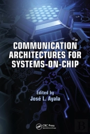 Communication Architectures For Systems-On-Chip