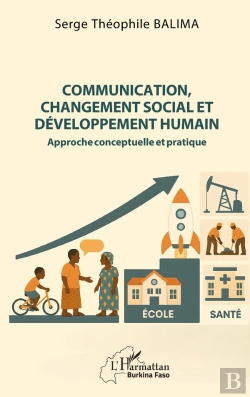 Bertrand.pt - Communication, Changement Social Et Développement Humain : Approche Conceptuelle Et Pratique