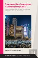 Communication Convergence In Contemporary China