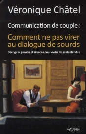 Communication De Couple - Comment Ne Pas Virer Au  Dialogue De Sourds