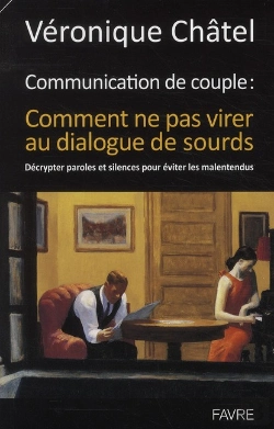 Bertrand.pt - Communication De Couple - Comment Ne Pas Virer Au  Dialogue De Sourds