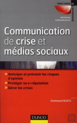 Bertrand.pt - Communication De Crise Et Réseaux Sociaux ; Relever Les Défis De La Communication Asymétrique