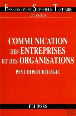 Bertrand.pt - Communication Des Entreprises Et Des Organisations : Psychosociologie