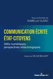 Communication Ecrite Etat-Citoyens - Defis Numeriques, Perspectives Redactologiques