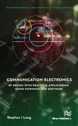 Bertrand.pt - Communication Electronics: Rf Design With Practical Applications Using Pathwave/Ads Software