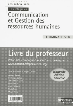 Bertrand.pt - Communication Et Gestion Des Ressources Humaines Terminale Stg Les Specialites/Les Integrales Prof 2008