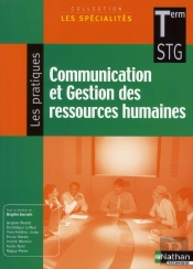 Communication Et Gestion Des Ressources Humaines Terminale ; Stg Les Spécialites ; Les Pratiques Élève 2008