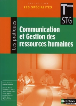 Bertrand.pt - Communication Et Gestion Des Ressources Humaines Terminale ; Stg Les Spécialites ; Les Pratiques Élève 2008