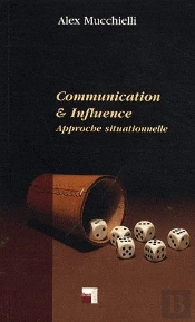 Communication Et Influence ; Approche Situationnelle