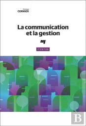 Communication Et La Gestion (La) 3e  Edition