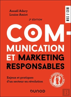 Bertrand.pt - Communication Et Marketing Responsables : Enjeux Et Pratiques D'Un Secteur En Révolution (2e Édition)