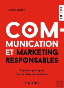 Bertrand.pt - Communication Et Marketing Responsables : Enjeux Et Pratiques D'Un Secteur En Révolution