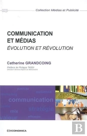Communication Et Médias ; Évolution Et Révolution