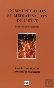 Communication Et Médiatisation De L'Etat