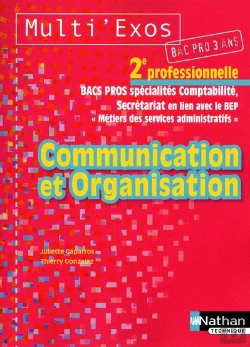 Bertrand.pt - Communication Et Organisation ; 2nde Professionnelle ; Bac Pros ; Spécialités Comptabilité, Secrétariat En Lien Avec Le Bep, « Métiers Des Services Administratifs» ; Livre De L'Élève (Édition 2009)