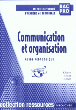 Bertrand.pt - Communication Et Organisation ; Bac Professionnel ; Guide Pedagogique