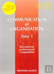Communication Et Organisation T.1 Bac Pro Compta