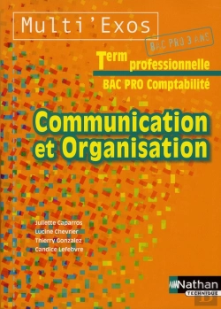 Bertrand.pt - Communication Et Organisation Terminale Bac Pro Comptabilite (Multi'Exos) Eleve 2011