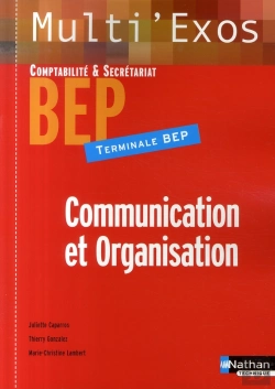 Bertrand.pt - Communication Et Organisation ; Terminale Bep Secrétariat Et Comptabilité ; Élève (Édition 2007)