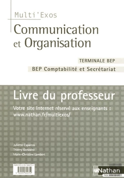 Bertrand.pt - Communication Et Organisation ; Terminale, Bep Secrétariat Et Comptabilité ; Multi'Exos ; Livre Du Professeur (Édition 2007)