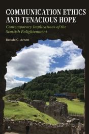 Communication Ethics And Tenacious Hope