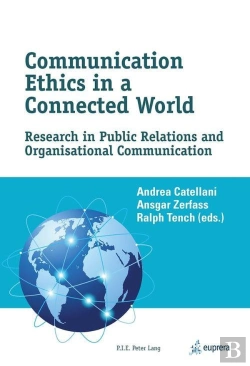 Bertrand.pt - Communication Ethics In A Connected World - Research In Public Relations And Organisational Communic
