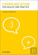 Communication For Health Care Practice