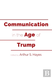 Communication In The Age Of Trump